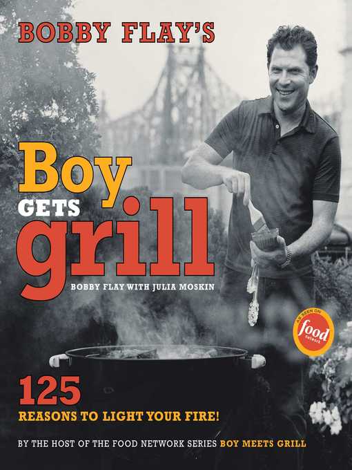 Title details for Bobby Flay's Boy Gets Grill by Bobby Flay - Available